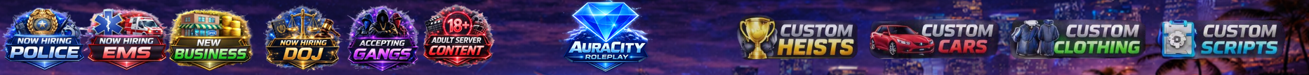 Aura City RP [18+][NA/EU] | Custom Framework | Jobs | Gangs | Housing | More!