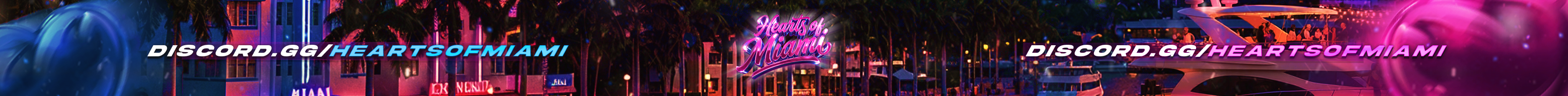 Hearts Of Miami [18+] | Semi-Serious RP | discord.gg/heartsofmiami