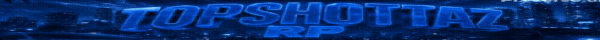 TopShottaz RP (Early Access)