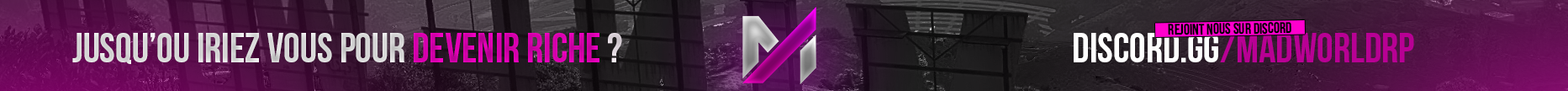 MADWORLD ROLEPLAY - SERVEUR FRANÇAIS