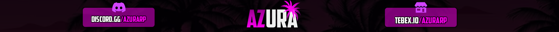 Azura RP ▬▬▬↭🡺 #MEILLEUR↭SERVEUR 🡸↭