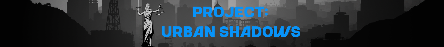 Project: Urban Shadows