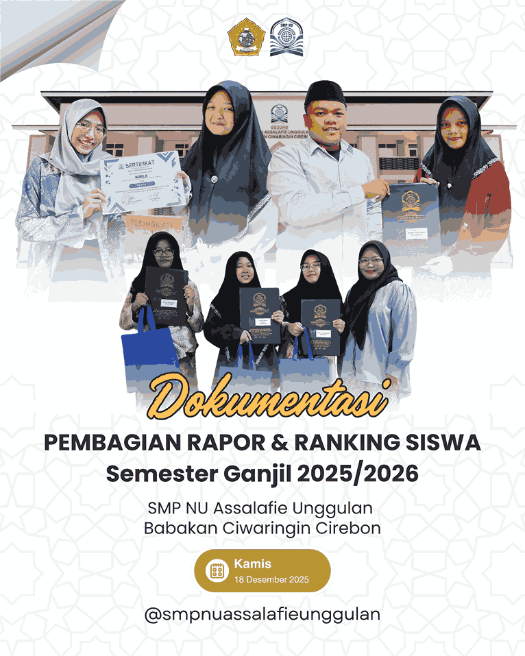 Pembagian Rapor dan Pengumuman Ranking Semester Ganjil 2025 SMP NU Assalafie Unggulan