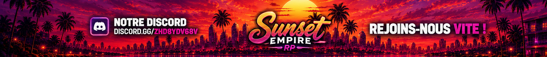 SUNSET EMPIRE RP 🌅 ➜ NOUVELLE GÉNÉRATION banner