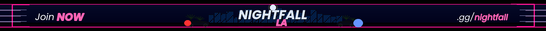 NightFall LA Grand Opening 18+