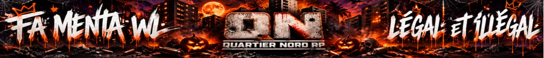 Quartier Nord RP ↭↭🡺FA MENTA WL🢀↭↭↭
