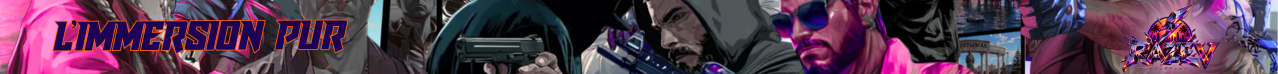 RAZE RP → L'IMMERSSION PUR