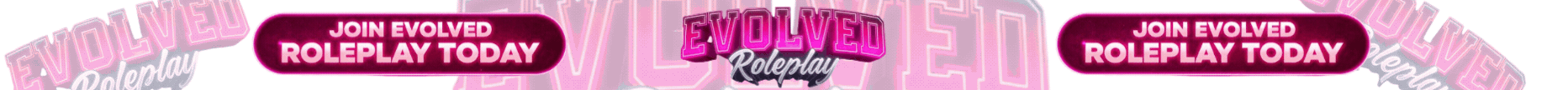 Evolved Roleplay - NOW OPEN