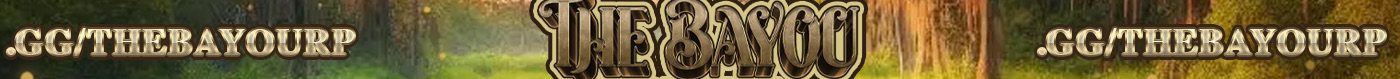 The Bayou RP| Hiring Active PD, EMS, DOJ| Streamer Friendly | Custom Guns & Drugs