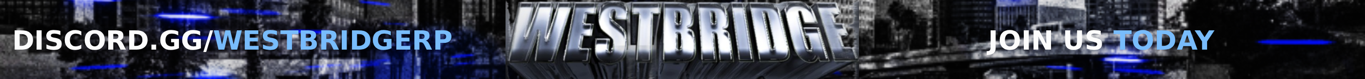 [EU/UK] WESTBRIDGERP✅ | ✅JUST LAUNCHED✅ | 💯50K STARTING CASH💯 | 🔥SERIOUS RP🔥 | Whitelisted Jobs🔥 | discord.gg/westbridgerp