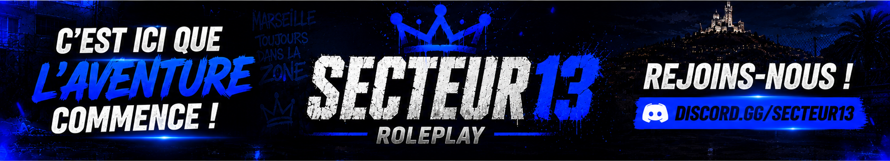 Secteur13 RP ➤ NOUVEAU SERVEUR ! banner