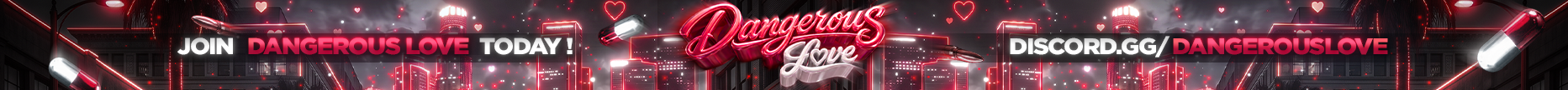 Dangerous Love OUT NOW! Banner