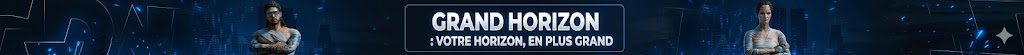 Grand Horizon - SERVEUR FRANÇAIS